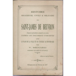 Histoire religieuse civile et militaire de Saint-James de Beuvron...