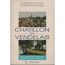 Châtillon-en-Vendelais : aux confins de la Bretagne du Maine et de...