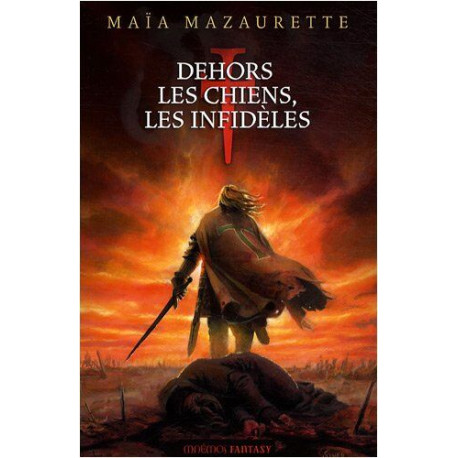 Dehors les chiens les infidèles