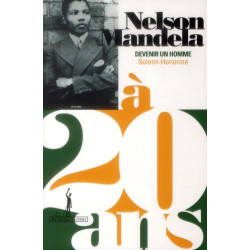 Nelson Mandela à 20 ans: Devenir un homme