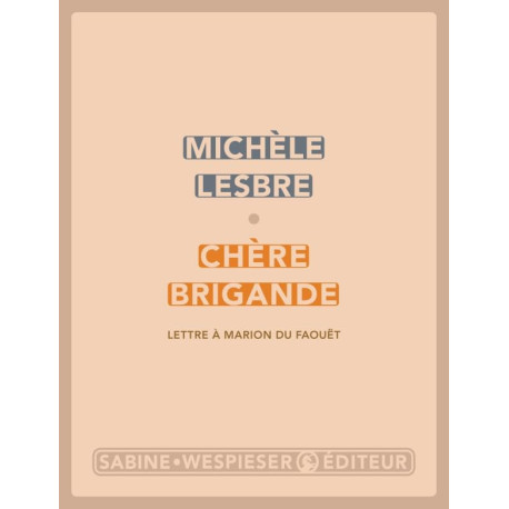 Chère brigande: Lettre à Marion du Faoüet