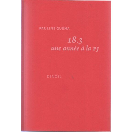 18.3: Une année à la PJ