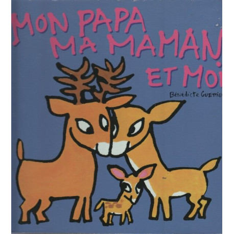 mon papa ma maman et moi