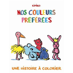 Nos couleurs préférées : Une histoire à colorier