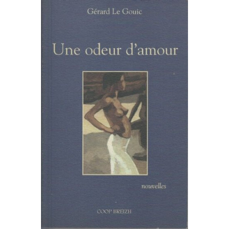 Une odeur d'amour - nouvelles