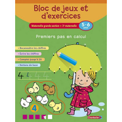 Bloc de jeux et d'exercices - Premiers pas en calcul (5-6 a.):...