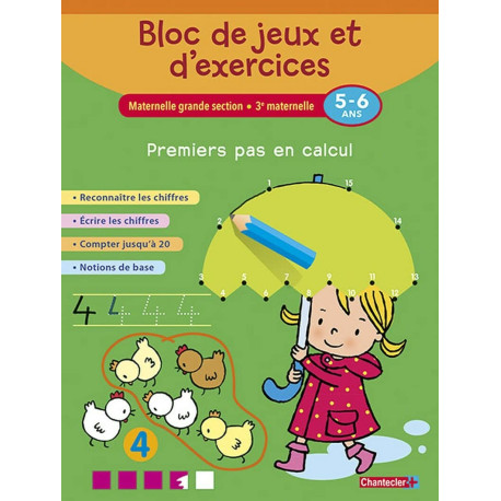 Bloc de jeux et d'exercices - Premiers pas en calcul (5-6 a.):...