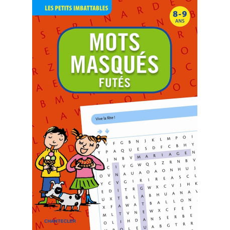 Les petits imbattables - Mots masqués futés (8-9 a.): 8-9 ans