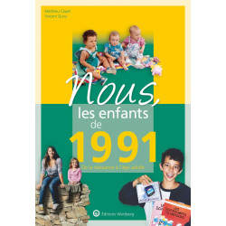 Nous les enfants de 1991: De la naissance à l'âge adulte