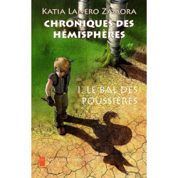 Chroniques des hémisphères : Le bal des poussières