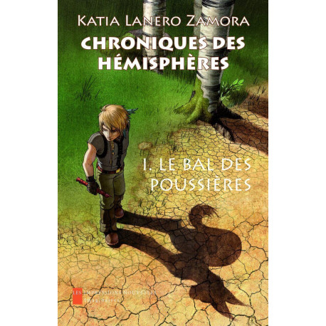 Chroniques des hémisphères : Le bal des poussières