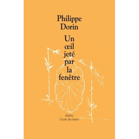 Un Oeil jete par la fenetre