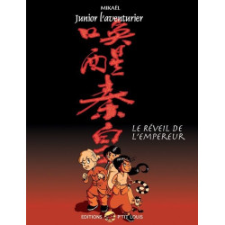 JUNIOR L'AVENTURIER T.5 - CHINE - LE REVEIL DE L'EMPEREUR