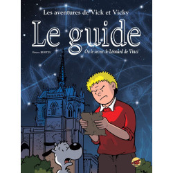 VICK ET VICKY T.18 - LE GUIDE OU LE SECRET DE LEONARD DE VINCI