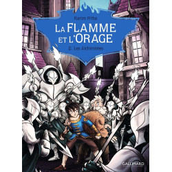 La Flamme et l'Orage: Les Alchimistes (2)