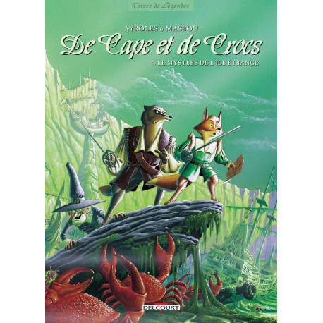 De Cape et de Crocs T04: Le Mystère de l'île étrange