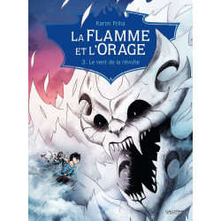 La Flamme et l'Orage: Le vent de la révolte (3)