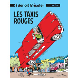 Benoît Brisefer (Lombard) - tome 1 - Taxis Rouges REED: Avec le...