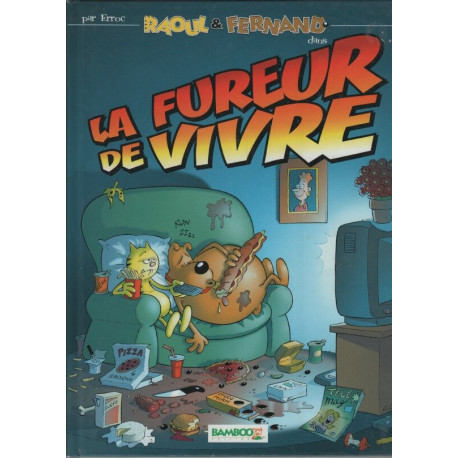 Raoul et Fernand dans la fureur de vivre