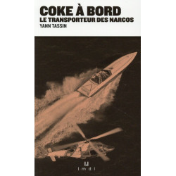 Coke à bord : le transporteur des narcos