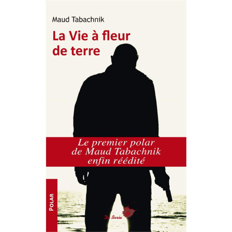 VIE A FLEUR DE TERRE (LA)