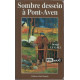 Sombre dessein à Pont-Aven