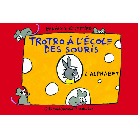Troto et Zaza: Trotro a l'ecole des souris: l'alphabet