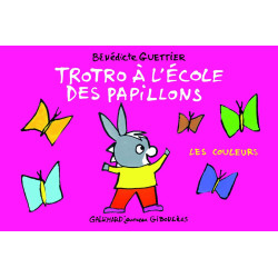 Troto et Zaza: Trotro a l'ecole des papillons: les couleurs