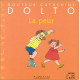 Docteur Catherine Dolto numéro 42 : La Peur