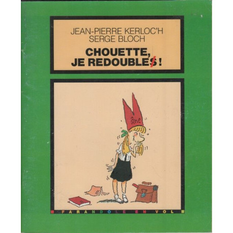 Chouette je redoubles