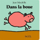 dans la boue