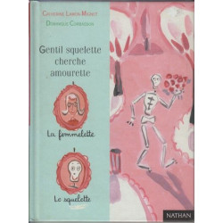 Gentil Squelette Cherche Amourette (Premiere Lune)