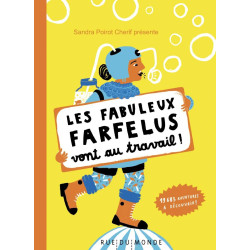 LES FABULEUX FARFELUS VONT AU TRAVAIL