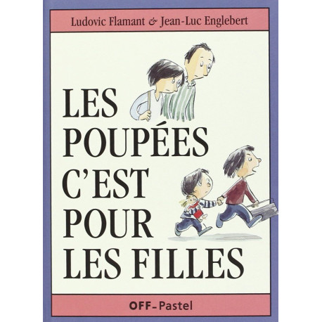 Poupees c est pour les filles (Les)