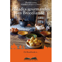 Balades gourmandes en Brocéliande