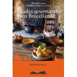 Balades gourmandes en Brocéliande
