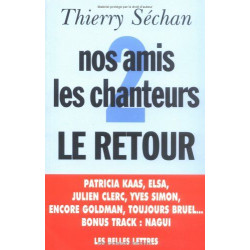 Nos Amis Les Chanteurs 2 Le Retour: Tome 2 Le retour