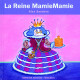La Reine MamieMamie