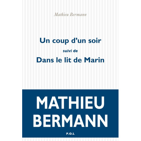 Un coup d'un soir/Dans le lit de Marin: Suivi de Dans le lit de Marin