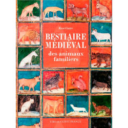 Bestiaire médiéval des animaux familiers