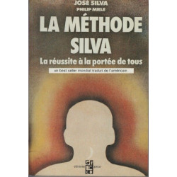 La methode silva / la reussite a la portée de tous