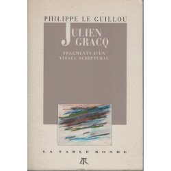 Julien Gracq-Fragments d'un visage scriptural