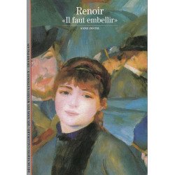 Decouverte Gallimard: Renoir : Il faut embellir