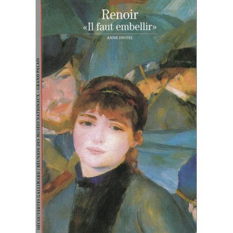 Decouverte Gallimard: Renoir : Il faut embellir