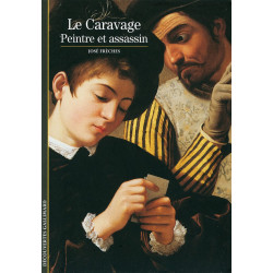 Le Caravage : Peintre et assassin