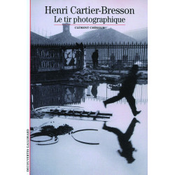 Decouverte Gallimard: Henri Cartier-Bresson: Le tire photographique