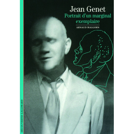 Jean Genet. Portrait d'un marginal exemplaire