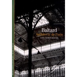 Decouverte Gallimard: Baltard architecte de Paris