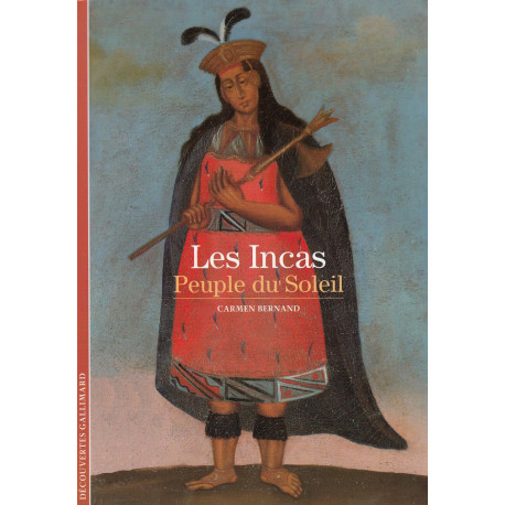 Decouverte Gallimard: Les Incas peuple du soleil