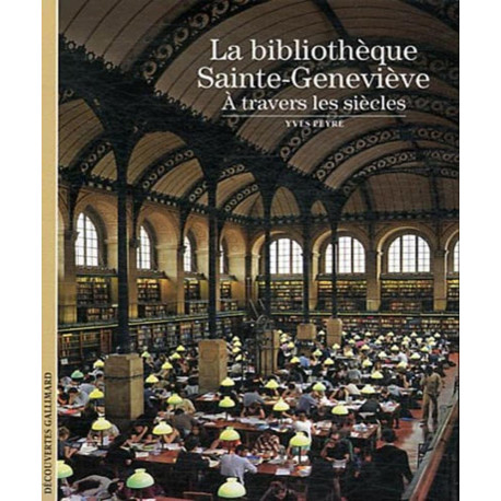 La bibliothèque Sainte-Geneviève: À travers les siècles